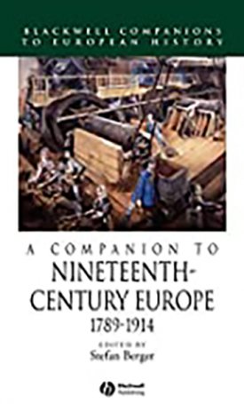 Companion to Nineteenth-Century Europe, A