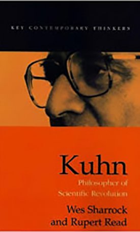 Kuhn -  Philosopher of Scientific Revolutions