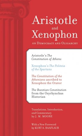 Aristotle and Xenophon on Democracy and Oligarchy