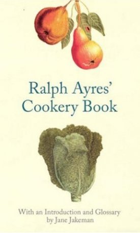 Ralph Ayres` Cookery Book