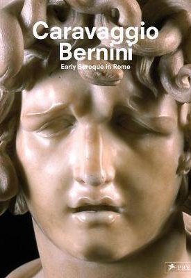 Caravaggio and Bernini - Early Baroque in Rome