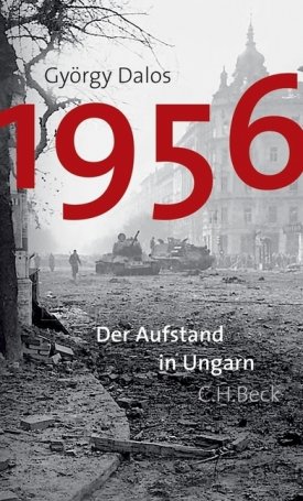 1956 - Der Aufstand in Ungarn