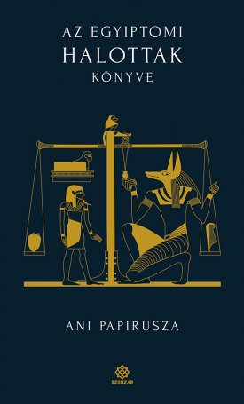 Az egyiptomi Halottak könyve - Ani papirusza