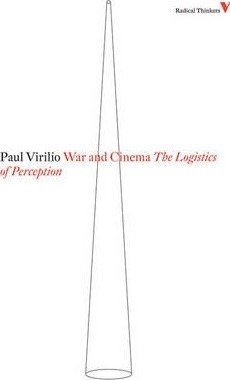 War and Cinema - The Logistics of Perception