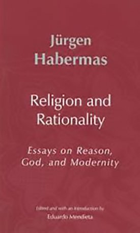 Religion and Rationality - Essays on Reason, God and Modernity