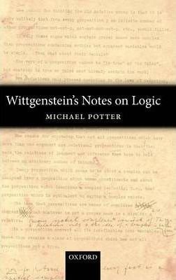 Wittgenstein`s Notes on Logic
