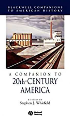 Companion to 20th-Century America, A