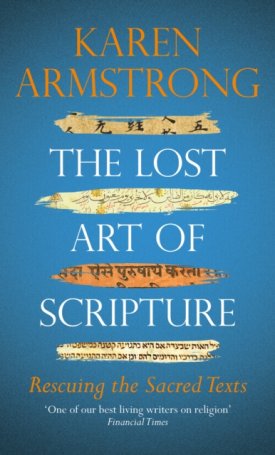 The Lost Art of Scripture - Rescuing the Sacred Texts