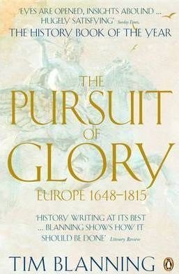 The Pursuit of Glory - Europe 1648-1815