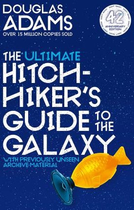 The Ultimate Hitchhiker´s Guide to the Galaxy - 42nd Anniversary Edition