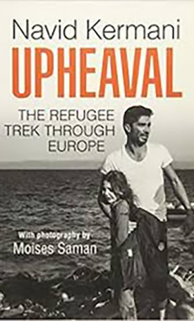 Upheaval - The Refugee Trek through Europe