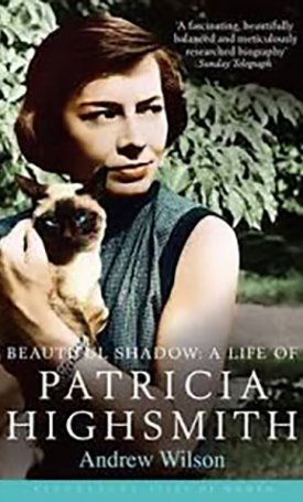 Beautiful Shadow - A Life of Patricia Highsmith 