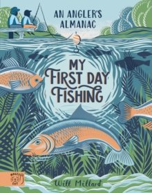 My First Day Fishing: An Angler´s Almanac