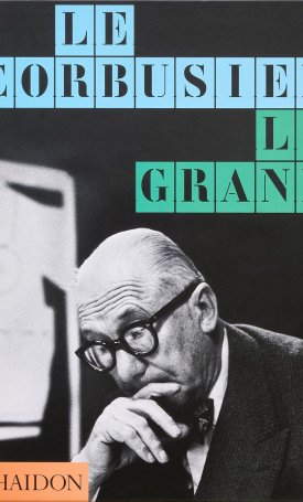 Cohen, Jean-Louis, Benton, Tim: Le Corbusier Le Grand