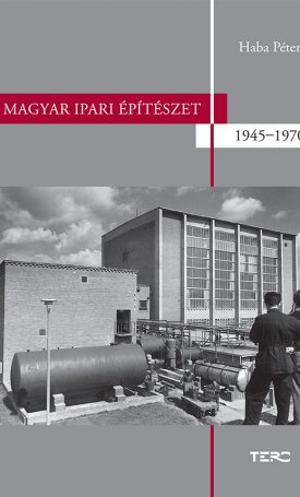Magyar ipari építészet 1945-1970