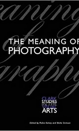 Meaning of Photography, The 