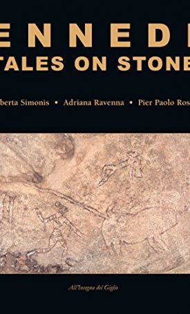Ennedi, Tales on stone. Rock art in the Ennedi massif