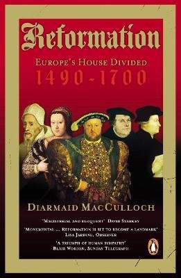Reformation : Europe´s House Divided 1490-1700