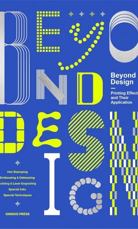 Sandu Publishing: Beyond Design : Printing Effects and Their Application