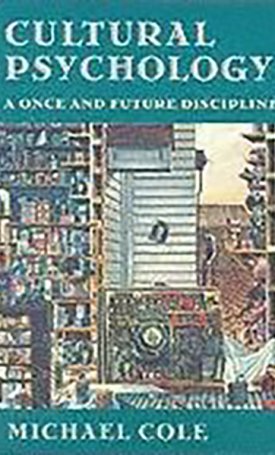 Cultural Psychology - A Once and Future Discipline