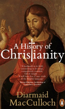 A History of Christianity - The First Three Thousand Years