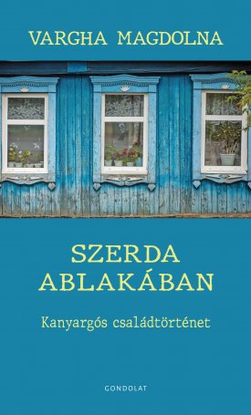 Vargha Magdolna: Szerda ablakában