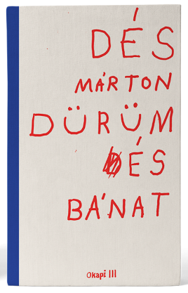 Dés Márton: Dürüm és bánat