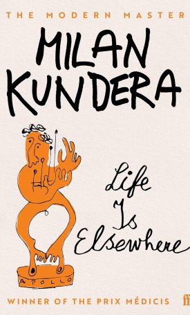 Kundera, Milan: Life is Elsewhere