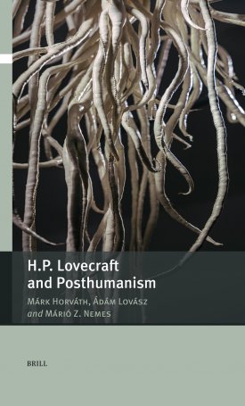 Horváth Márk, Lovász Ádám, Nemes Z. Márió: H.P. Lovecraft and Posthumanism