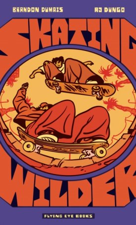 Dumais, Brandon: Skating Wilder
