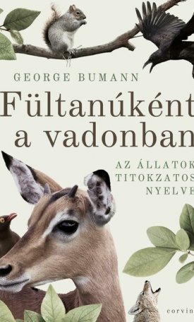 Fültanúként a vadonban - Az állatok titokzatos nyelve