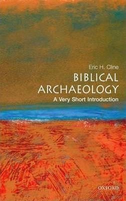Biblical Archaeology - A Very Short Introduction
