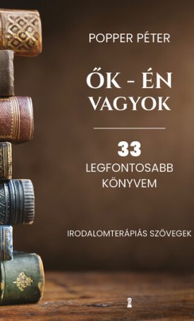 Ők - én vagyok - 33 legfontosabb könyvem