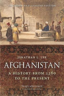Afghanistan : A History from 1260 to the Present
