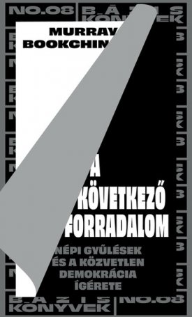 A következő forradalom - Népi gyűlések és a közvetlen demokrácia ígérete