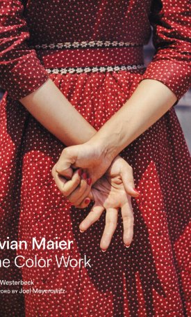 Vivian Maier - The Colour Work