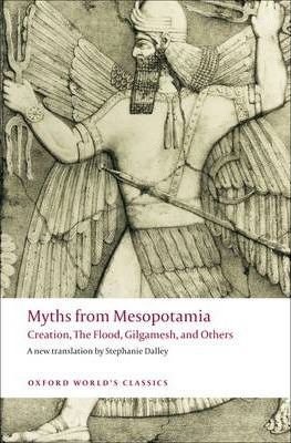 Myths from Mesopotamia - Creation, The Flood, Gilgamesh, and Others