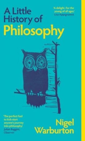Warburton, Nigel: A Little History of Philosophy