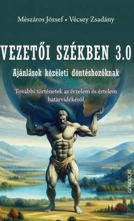 Mészáros József, Vécsey Zsadány: Vezetői székben 3.0