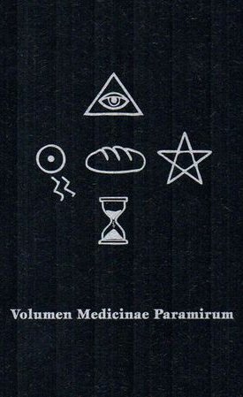 Volumen Medicinae Paramirum de Quinque Entibus omnium morborum