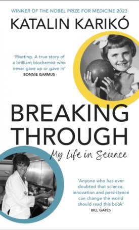 Breaking Through - My Life In Science