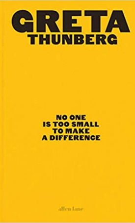 No One Is Too Small to Make a Difference - Illustrated Edition