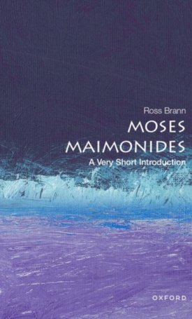 Brann, Ross: Moses Maimonides : A Very Short Introduction