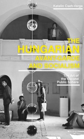 The Hungarian Avant-Garde and Socialism