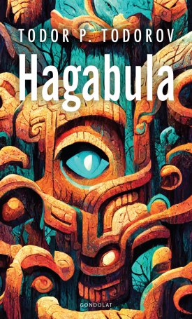Todorov, Todor P.: Hagabula