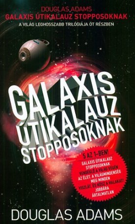Galaxis útikalauz stopposoknak (5 az 1-ben!)