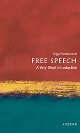 Free Speech - A Very Short Introduction