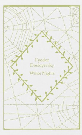 Dostoyevsky, Fyodor: White Nights