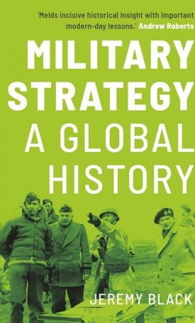Military Strategy : A Global History
