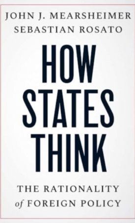 How States Think : The Rationality of Foreign Policy